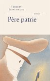 Père patrie (eBook, ePUB) Père patrie (eBook, ePUB)