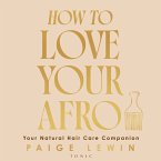 How to Love Your Afro (MP3-Download) How to Love Your Afro (MP3-Download)