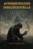Asymmetrische Unglücksfälle (eBook, ePUB)