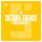 Are Dietary Trends Really Healthy ? (eBook, ePUB) Are Dietary Trends Really Healthy ? (eBook, ePUB)