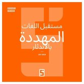 L'avenir des langues menacées (version arabe) (eBook, ePUB) L'avenir des langues menacées (version arabe) (eBook, ePUB)
