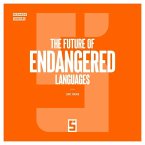 The Future of Endangered Languages (eBook, ePUB)