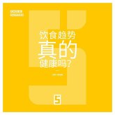Les tendances alimentaires sont elles vraiment saines ? (version chinois mandarin) (eBook, ePUB) Les tendances alimentaires sont elles vraiment saines ? (version chinois mandarin) (eBook, ePUB)