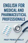 English for Medical and Pharmaceutical Professionals (eBook, ePUB)