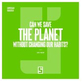 Can We Save the Planet Without Changing Our Habits ? (eBook, ePUB) Can We Save the Planet Without Changing Our Habits ? (eBook, ePUB)