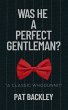 Was He A Perfect Gentleman? (eBook,... - Bild 1
