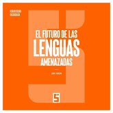 El futuro de las lenguas amenazadas (eBook, ePUB) El futuro de las lenguas amenazadas (eBook, ePUB)