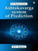 Ashtakavarga System of Prediction (eBook, ePUB) Ashtakavarga System of Prediction (eBook, ePUB)