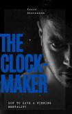 The Clock-Maker (eBook, ePUB) The Clock-Maker (eBook, ePUB)