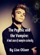The Psychic and the Vampire: A Bad Case... - Bild 1