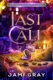Last Call (Arcane Wonderland, #1) (eBook, ePUB) Last Call (Arcane Wonderland, #1) (eBook, ePUB)