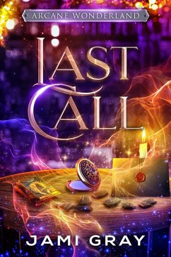 Cover Last Call (Arcane Wonderland, #1) (eBook, ePUB)