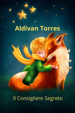 Il Consigliere Segreto (eBook, ePUB) - Torres, Aldivan; Torres, Aldivan