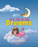 It's All in My Dreams (eBook, ePUB) It's All in My Dreams (eBook, ePUB)