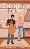 Don't Go Breaking My Tarte (eBook, ePUB)