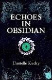 Echoes in Obsidian (eBook, ePUB)