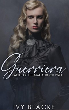 Cover Guerriera (The Ladies of the Mafia, #2) (eBook, ePUB)