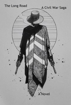 Cover The Long Road: A Civil War Saga (eBook, ePUB)