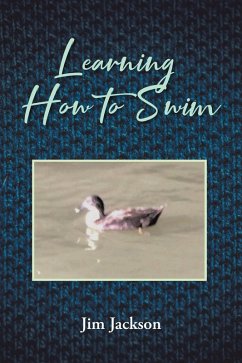Learning How to Swim (eBook, ePUB) - Jackson, Jim