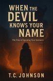 When The Devil Knows Your Name (eBook, ePUB) When The Devil Knows Your Name (eBook, ePUB)