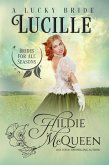 Lucille, A Lucky Bride (Brides for All Seasons, #3) (eBook, ePUB) Lucille, A Lucky Bride (Brides for All Seasons, #3) (eBook, ePUB)