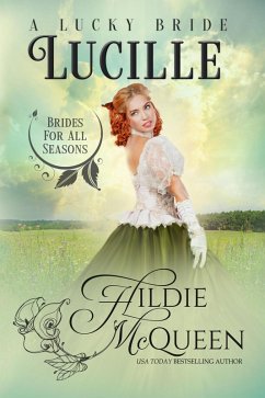Cover Lucille, A Lucky Bride (Brides for All Seasons, #3) (eBook, ePUB)