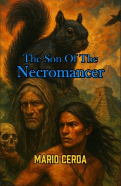 Cover The son of the necromancer (Epic secret wars in ancient México, #6) (eBook, ePUB)