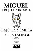 Bajo la sombra de la esfinge (eBook, ePUB)
