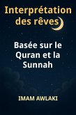 Interprétation des rêves Basée sur le Quran et la Sunnah (eBook, ePUB) Interprétation des rêves Basée sur le Quran et la Sunnah (eBook, ePUB)
