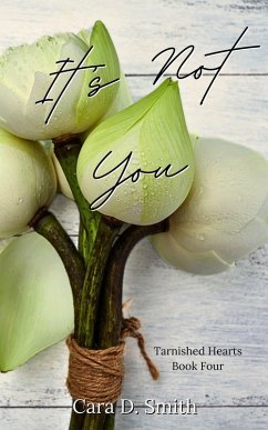 Cover It's Not You (Tarnished Hearts, #4) (eBook, ePUB)
