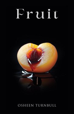 Cover Fruit: Desire, Obsession, and a Love That Won't Let Go (eBook, ePUB)