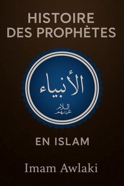 Cover HISTOIRE DES PROPHÈTES EN ISLAM (eBook, ePUB)
