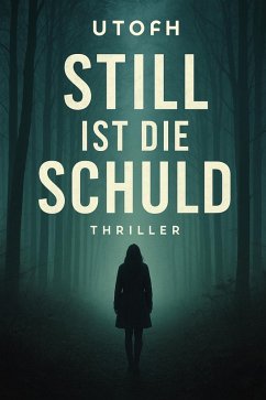 Cover Still ist die Schuld (eBook, ePUB)