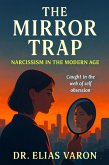 The Mirror Trap (eBook, ePUB) The Mirror Trap (eBook, ePUB)
