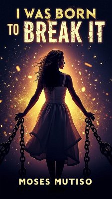 Cover I Was Born to Break It (eBook, ePUB)