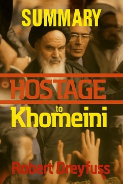 Cover Summary Hostage To Khomeini (eBook, ePUB)