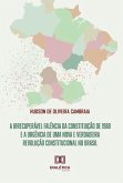 A irrecuperável falência da Constituição de 1988 e a urgência de uma nova e verdadeira revolução Constitucional no Brasil (eBook, ePUB)
