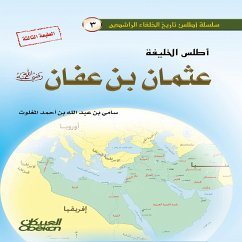 Cover Atlas of Caliph Uthman ibn Affan, may God be pleased with him (eBook, ePUB)
