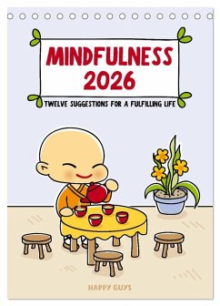 Mindfulness 2026 (Desk Calendar 2026 DIN A5 portrait), CALVENDO 12 Month DeskCalendar