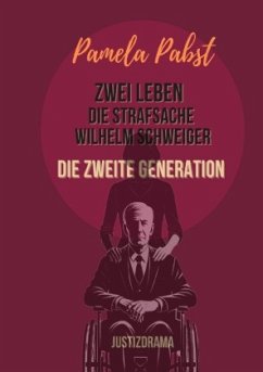 Cover Zwei Leben - Die Strafsache Wilhelm Schweiger - Die zweite Generation