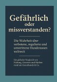 "Gefährlich oder missverstanden?