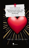 Narzissmus und Liebe: Dein Weg aus einer negativen Beziehung!. Life is a Story - story.one