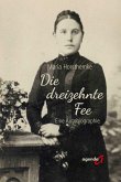 Die dreizehnte Fee Die dreizehnte Fee