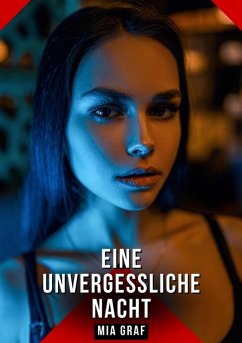 Eine unvergessliche Nacht (eBook, ePUB) - Graf, Mia