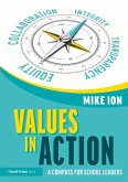 Values in Action: A Compass for School Leaders (eBook, ePUB) Values in Action: A Compass for School Leaders (eBook, ePUB)