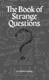 The Book of Strange Questions (eBook, ePUB) The Book of Strange Questions (eBook, ePUB)