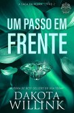 Um Passo em Frente (A Saga da Pedra, #2) (eBook, ePUB) Um Passo em Frente (A Saga da Pedra, #2) (eBook, ePUB)