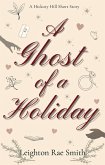 A Ghost of a Holiday: A Christmas Second Chance Romance (Hickory Hill, #3.5) (eBook, ePUB)