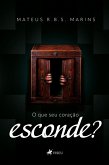 O que seu coração esconde? (eBook, ePUB) O que seu coração esconde? (eBook, ePUB)