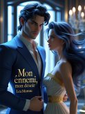 Mon Ennemi, Mon Désir (eBook, ePUB)